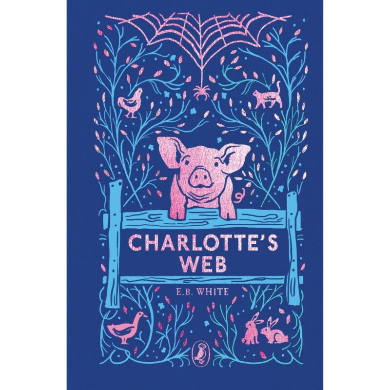 Charlottes Web (Puffin Clothbound Classics (HB)