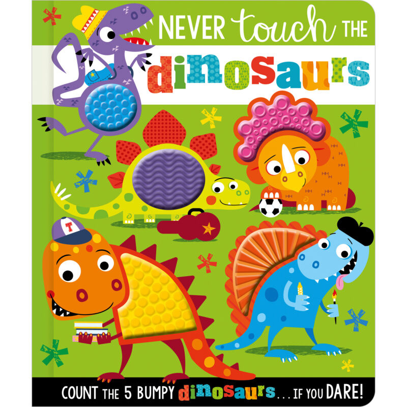 Never Touch the Dinosaurs Bumpy Book