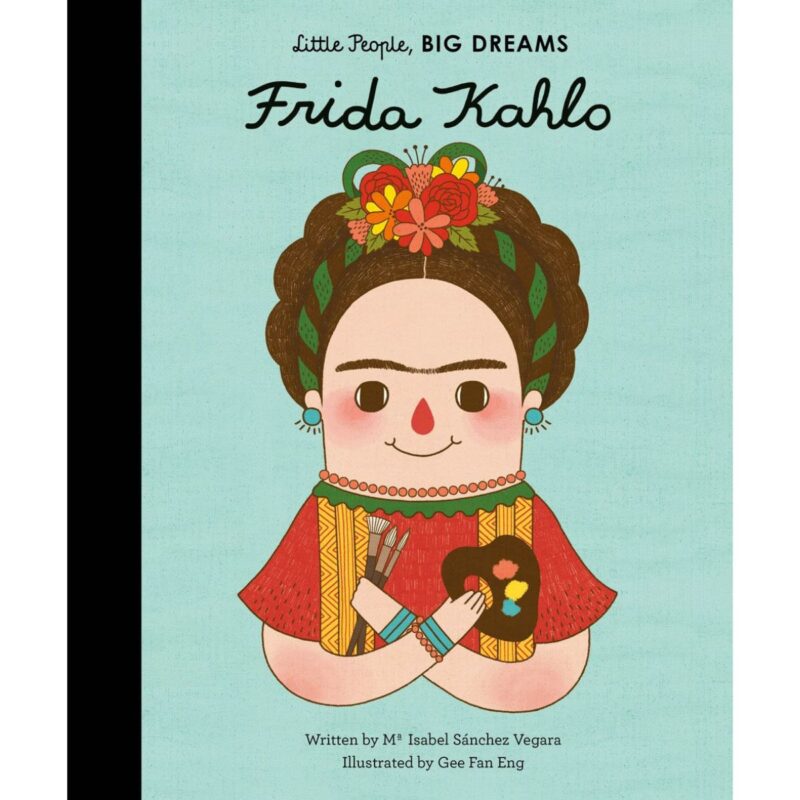 Little People Big Dreams: Frida Kahlo (HB)