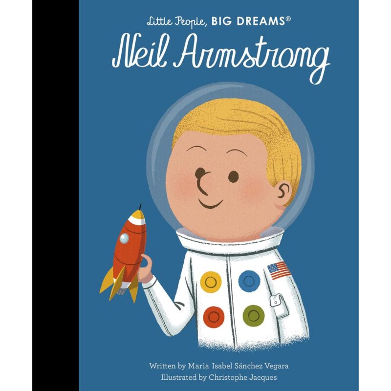 Little People Big Dreams: Neil Armstrong (HB)