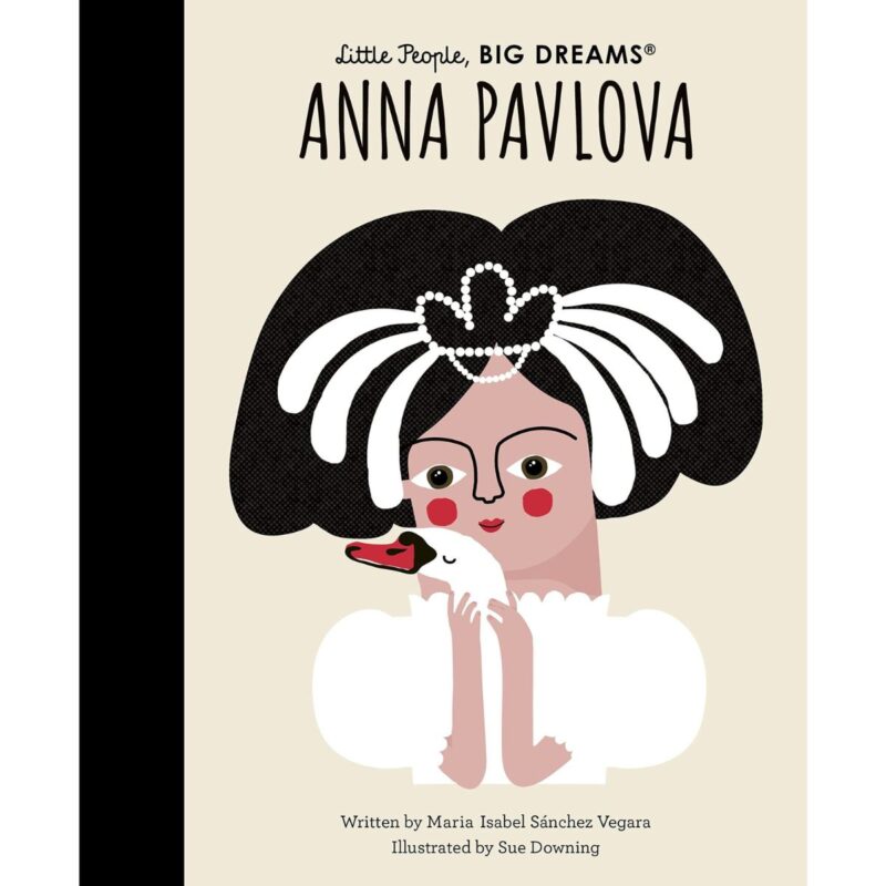 Little People Big Dreams: Anna Pavlova (HB)
