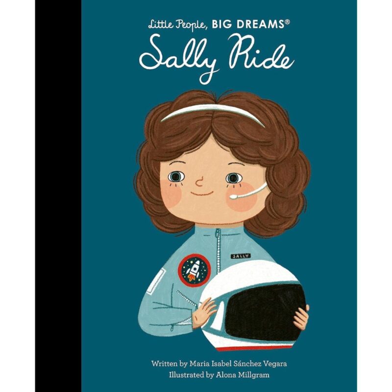 Little People Big Dreams: Sally Ride (HB)