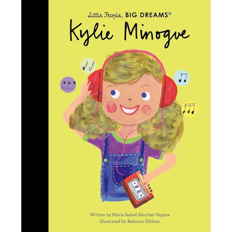 Little People Big Dreams: Kylie Minogue (HB)