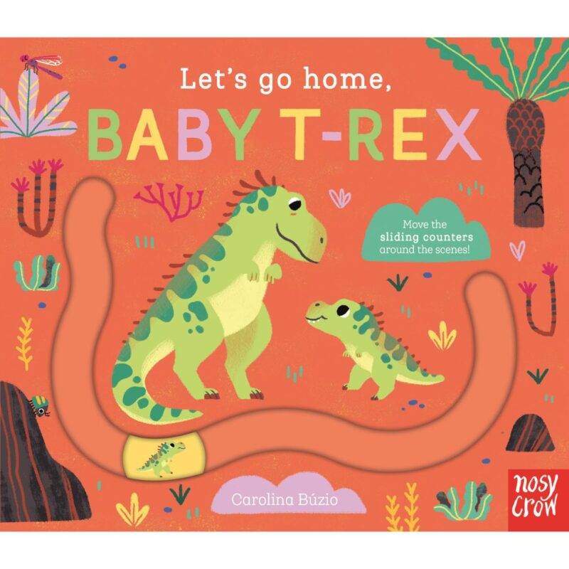 Lets Go Home Baby T-Rex (BOARD)