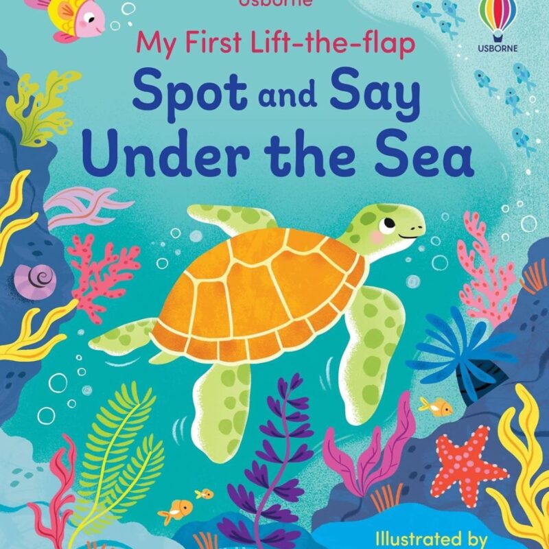 Spot And Say Under The Sea (My First Lift The Flap) (BOARD)