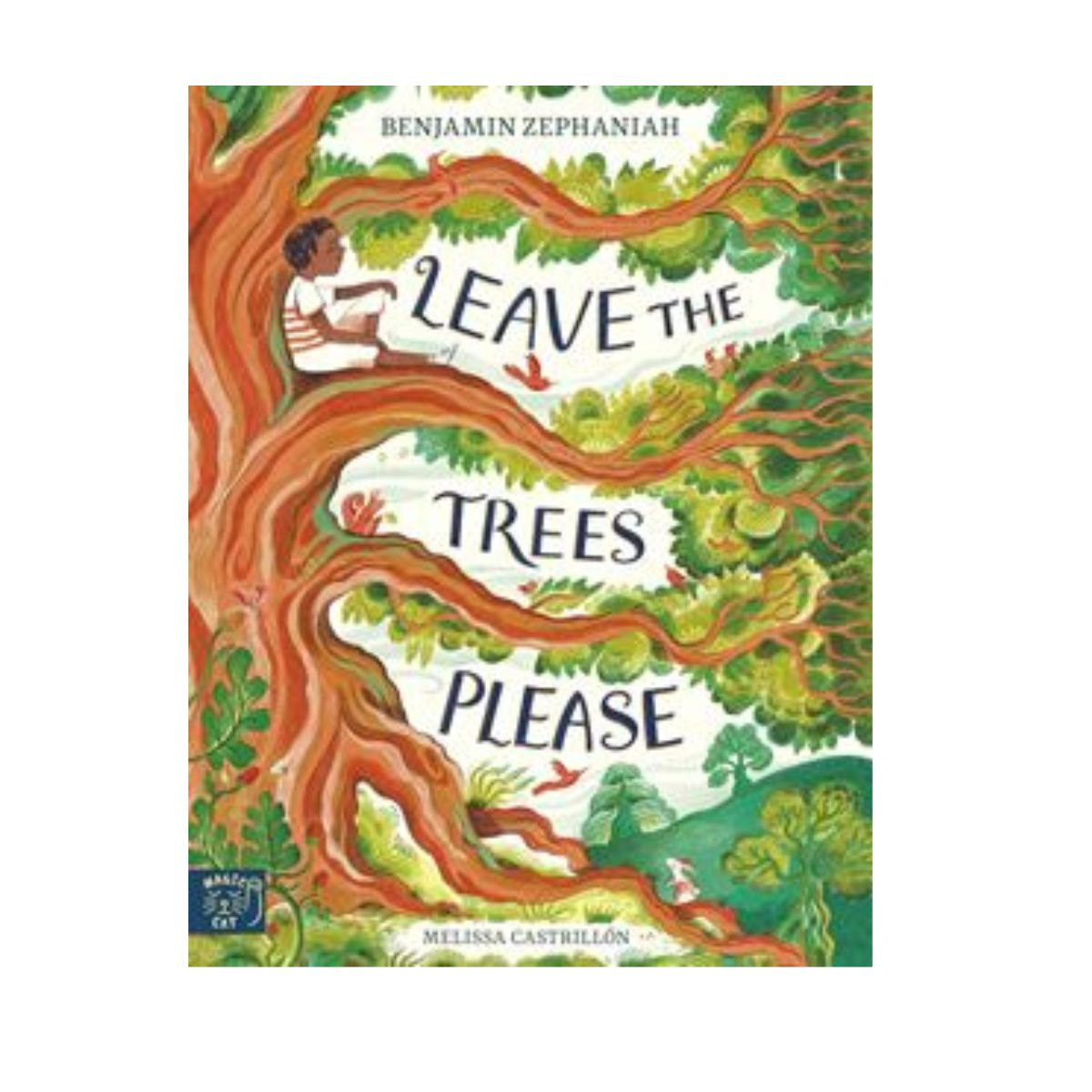 Leave The Trees Please (Magic Cat) (PB)